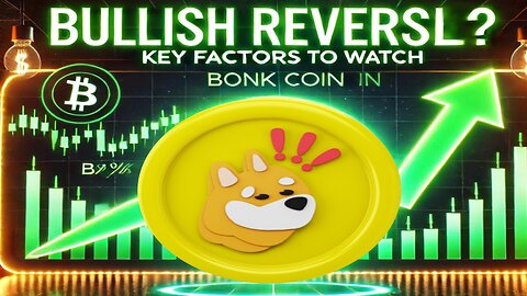 Bonk Coin's Potential Bullish Reversal: Key Factors to Watch