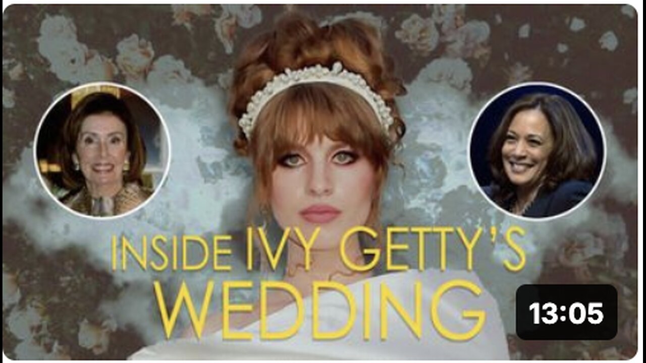 INSIDE IVY GETTY’S WEDDING; In-Depth Analysis (Fasten Your Seatbelt)