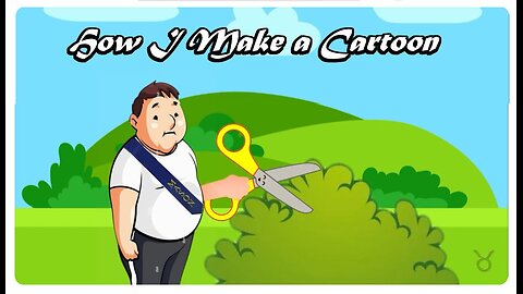 How I Make a Cartoon