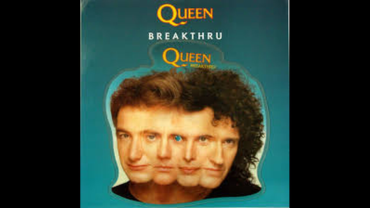 Queen - Breakthru