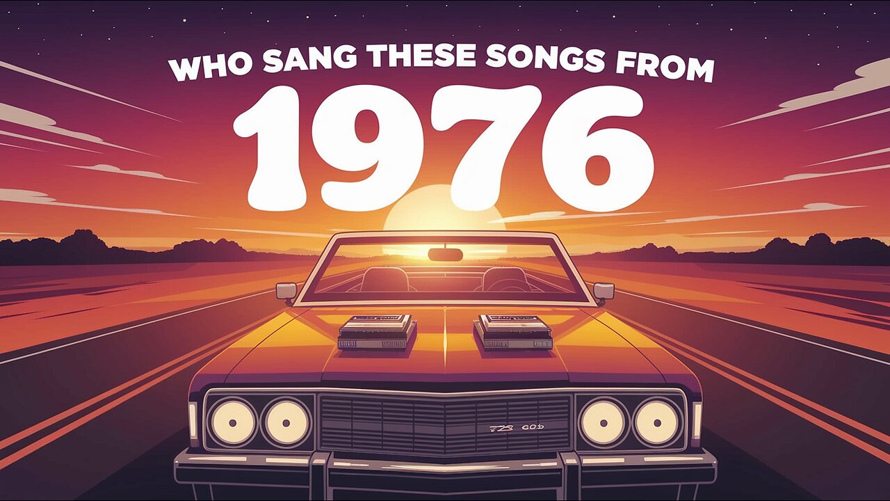 Do you still like songs from 1976?