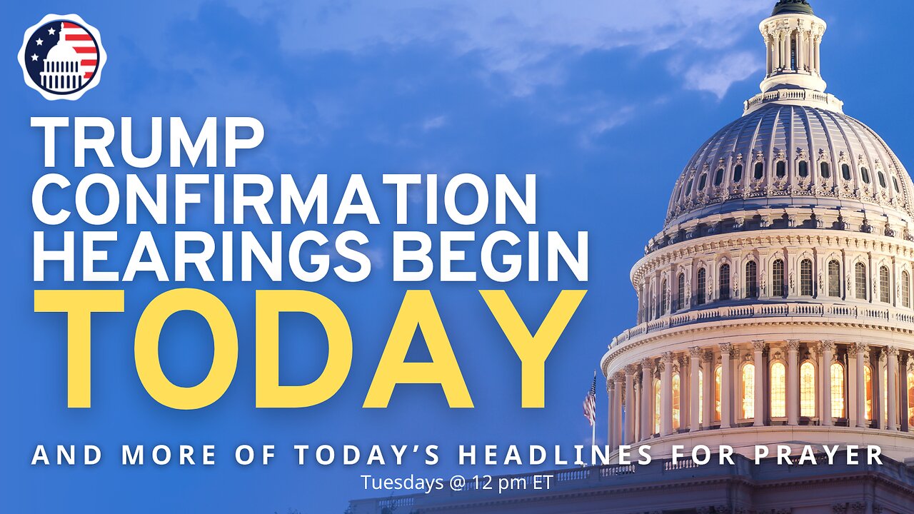 Trump Confirmation Hearings Begin TODAY