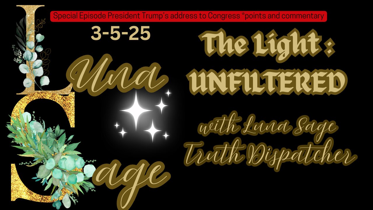 Luna Sage:Truth Dispatcher #TRUMP address to #Congress