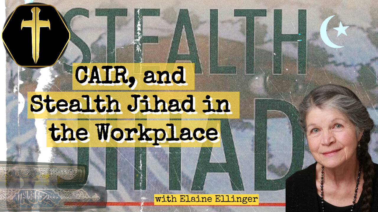 Stealth Jihad in the Workplace: CAIR App and Sharia Demands / Elaine Ellinger