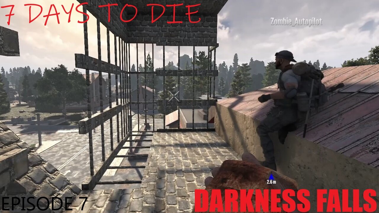 7 Days to Die Darkness Falls Playthrough - Part 7 First horde