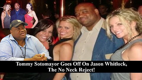 Tommy Sotomayor Addresses The Overweight, No Neck, Hypocritical Fat Bastard That Is Jason Whitlock!
