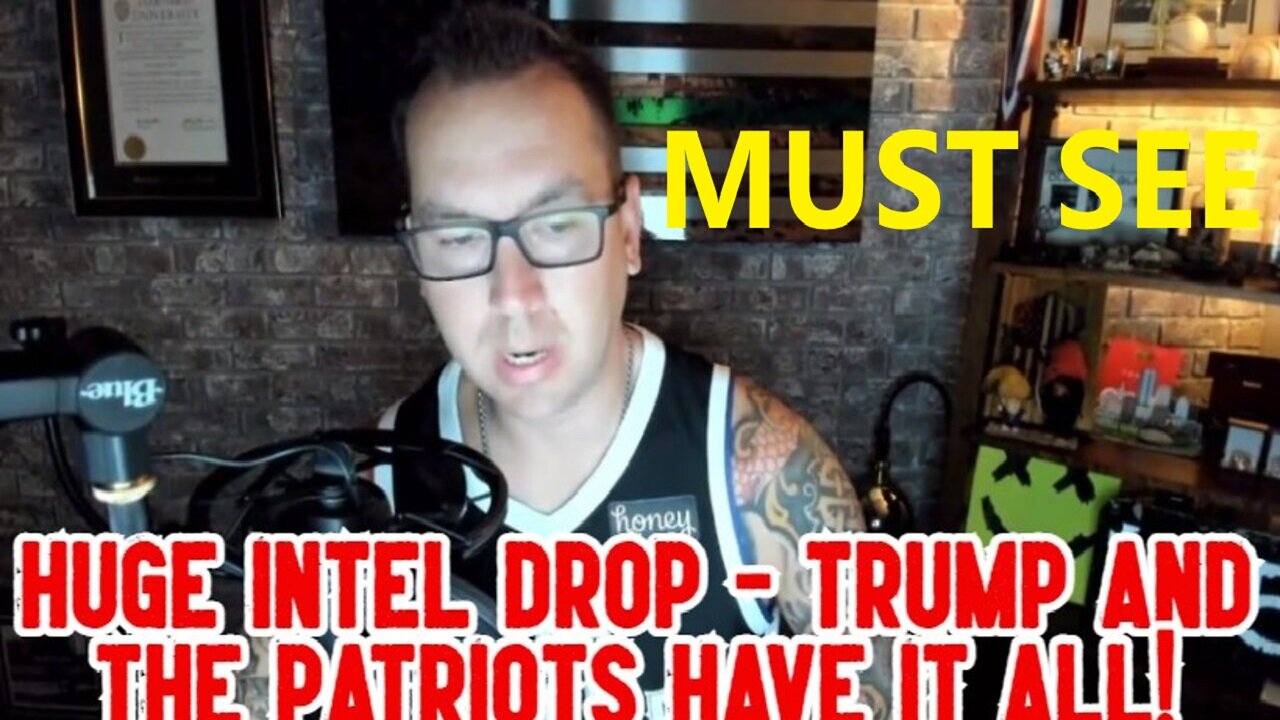 Phil Godlewski: Huge Intel Drop - Trump and the Patriots have it all! MUST SEE