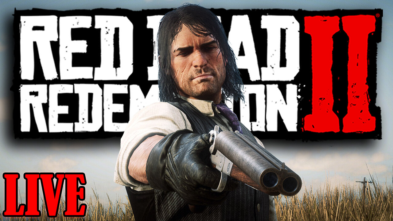 Red Dead Redemption II - LIVE