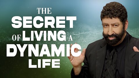 The Secret Of Living A Dynamic Life | Jonathan Cahn Sermon