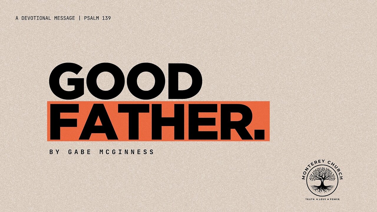 Good Father (Psalm 139) | Gabe McGinness