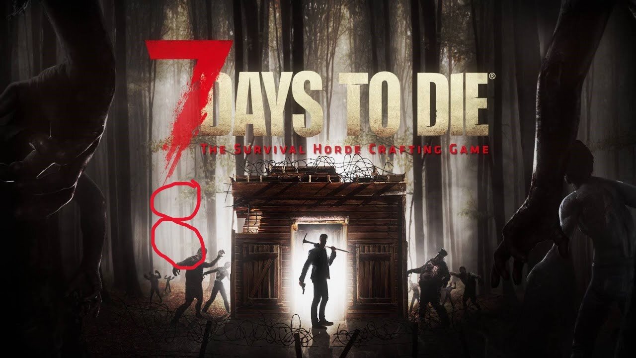 I Hate the Dark! 7 Days to Die part 8