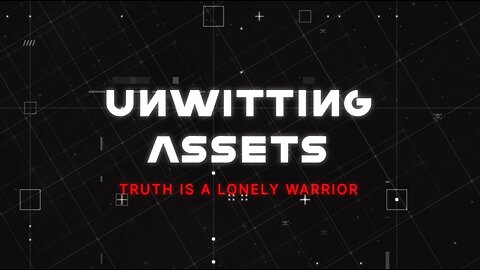 Unwitting Assets