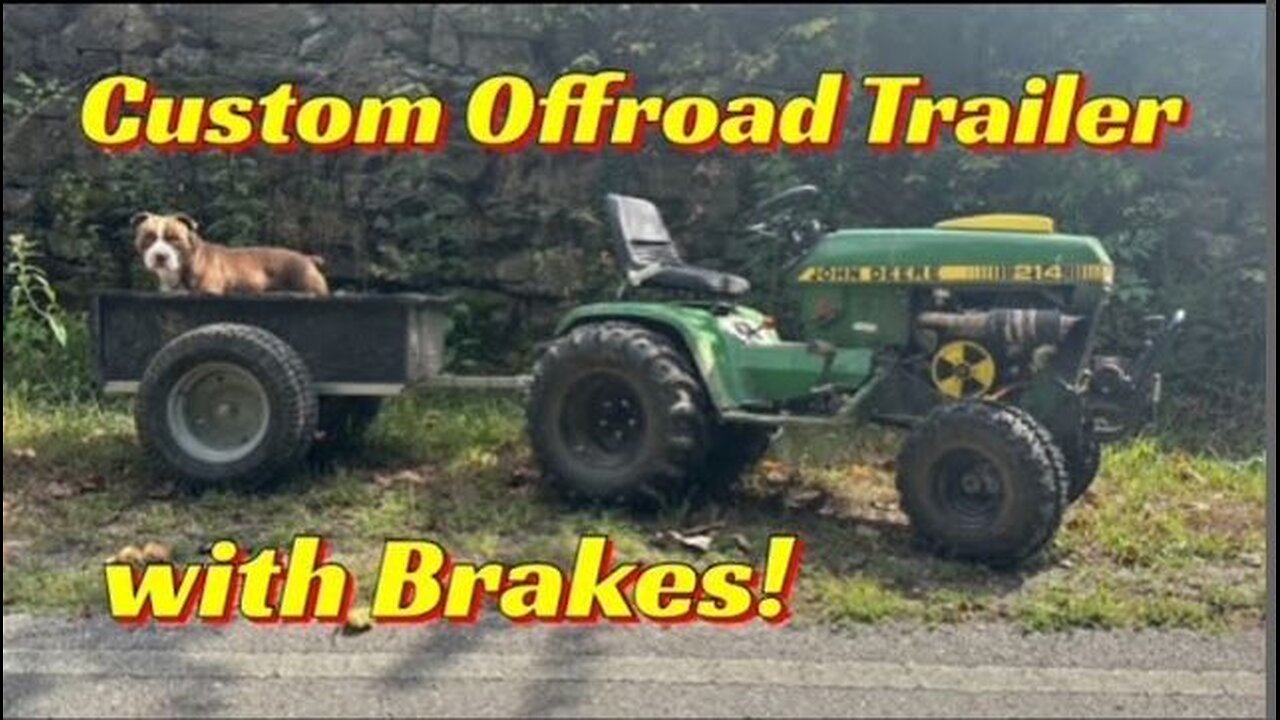 Custom Off Road Trailer with BRAKES!