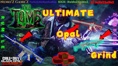 ULTMATE : BO6 ZOMBIES Opal Grind The Tomb!!!