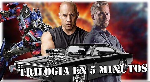 Trilogia Rapidos y Furiosos en 5 Minutos