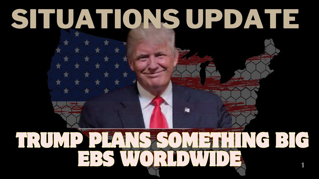 Breaking: Trump Plans Something Big, Ebs Worldwide, And Possible 10 Days Of Darkness!!