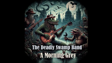 A Morning Grey (cover by The Deadly Swamp Band)