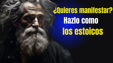 Estoicismo El Secreto para Manifestar Todo