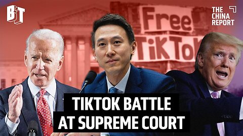 Is TikTok’s Time Up? Will the Supreme Court Strike Down Free Speech to Spite China?