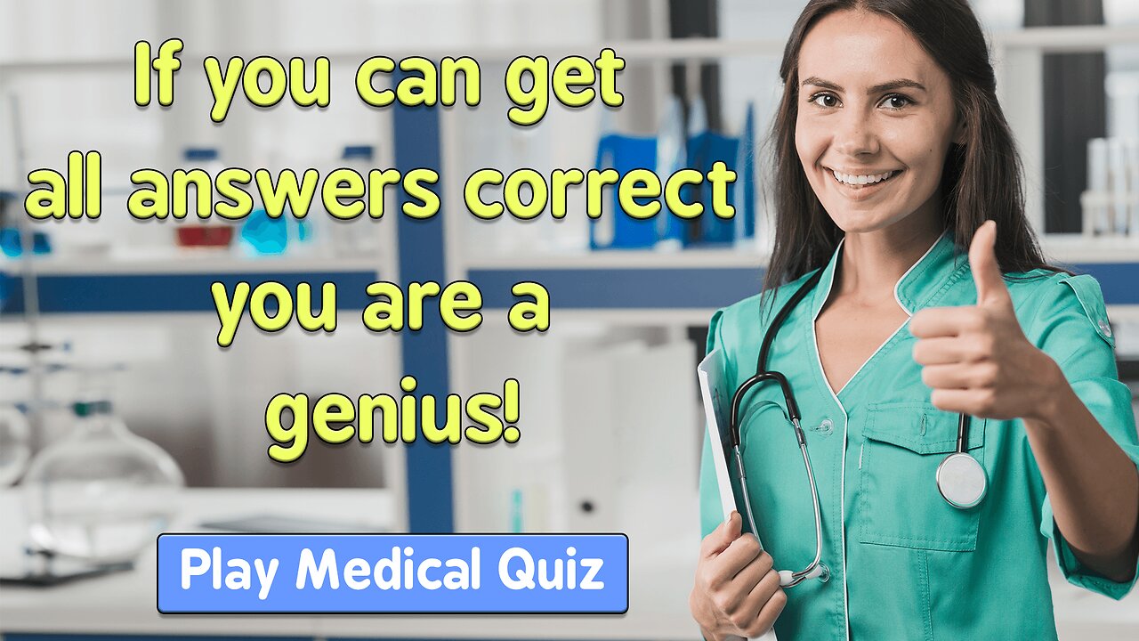 Challenging Medical Quiz