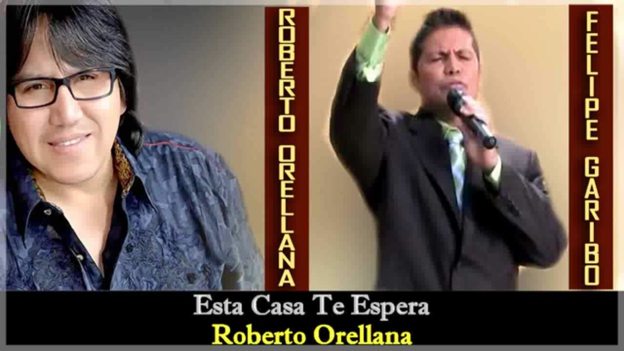 Roberto Orellana Y Felipe Garibo Mix Alabanza Grandes Musica Cristiana.