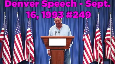 Denver Speech- Sept. 16, 1993 #249 - Bill Cooper