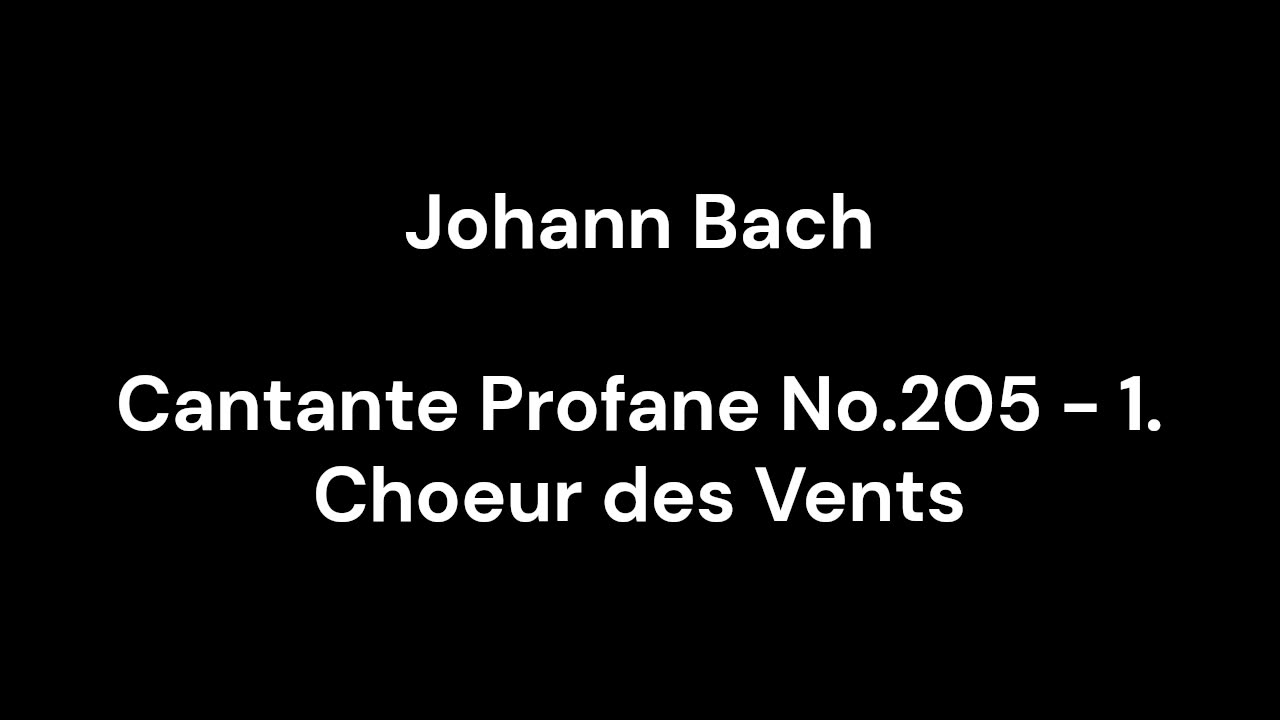 Cantante Profane No.205 - 1. Choeur des Vents