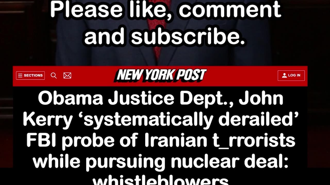 Obama Justice Dept., John Kerry ‘Systematically Derailed’ FBI Probe of Iranian Extremists