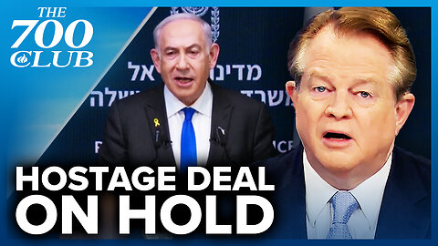 Hamas Makes New Demands And Halts The Hostage Deal | The 700 Club