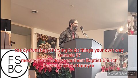 the dysfunction of trying to do things your own way Genesis 27 Ceres First southern Baptist Church