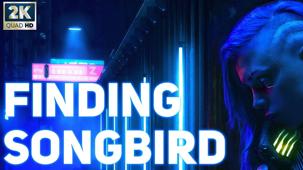 GamingStories | Finding Songbird [1440p]