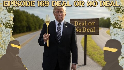 Ep. 169 | Deal or No Deal? | 10:30 ET | LIVE