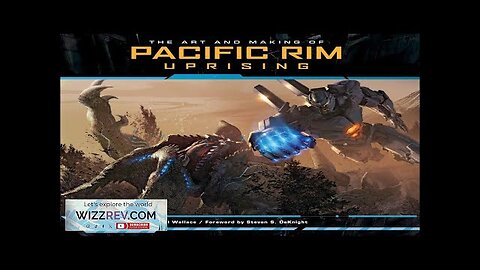 The Art & Making Of Pacific Rim: Uprising (Hardcover) Review