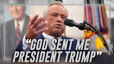 POWERFUL: “God Sent Me President Trump,” Watch RFK Jr.’s Moving Speech After Being