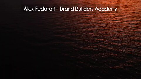 (courseslibrary.com)Alex Fedotoff – Brand Builders Academy Course download