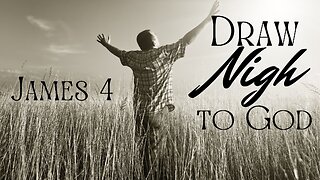 Draw Nigh to God - Pastor Jeremy Stout