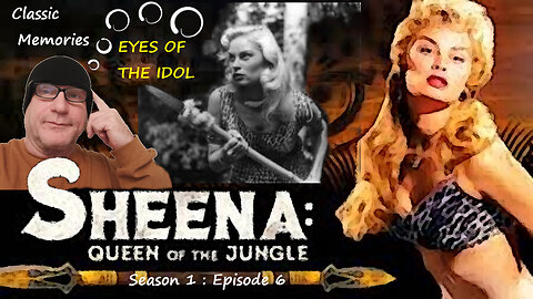 Sheena: Queen of the Jungle, Eyes of the Idol, Reaction and Commentary