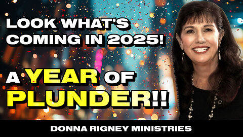 Big changes are coming, as God rules! A year of prosperity is coming! | Donna Rigney