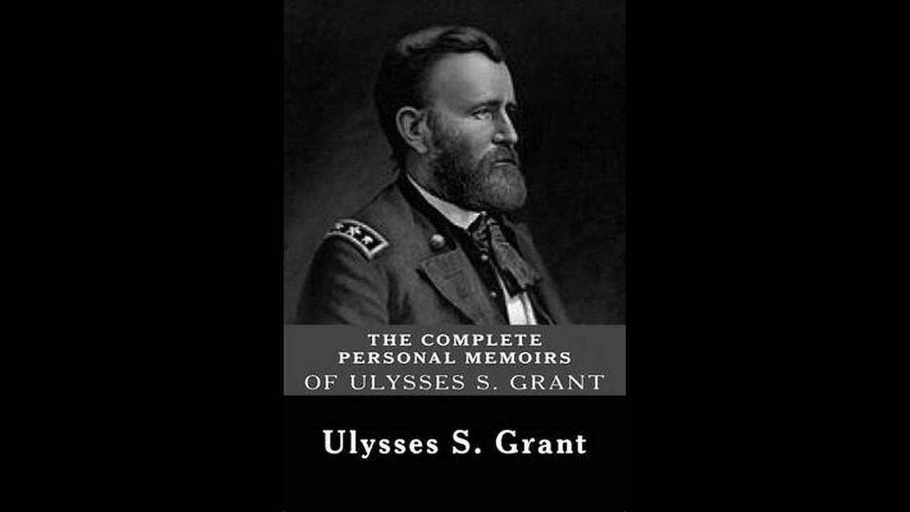 Personal Memoirs of Ulysses S. Grant by Ulysses S. Grant | Summary