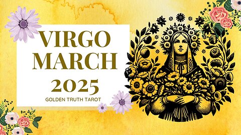 ♍️🔮VIRGO Tarot reading predictions for March 2025🔮♍️