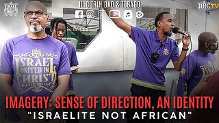 IMAGERY: SENSE OF DIRECTION, AN IDENTITY ''ISRAELITE NOT AFRICAN''