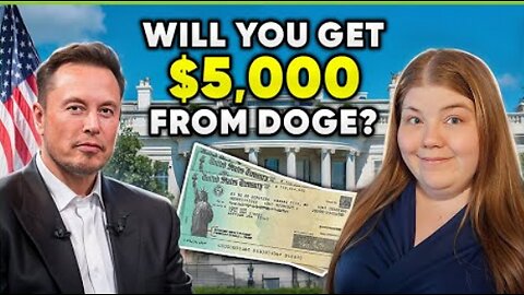 $5,000 DOGE STIMILUS CHECK - NOT SO FAST