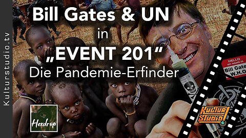 Bill Gates & UN in "EVENT 201" - Die Pandemie-Erfinder