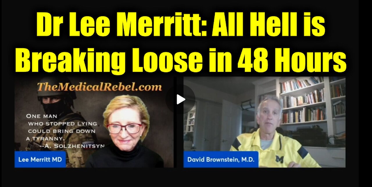 Dr Lee Merritt & Dr David Brownstein: All Hell is Breaking Loose in 48 Hours