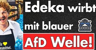 Edeka wirbt jetzt mit blau? Nach der Kampagne gegen die AfD läuft nun die blaue Welle. Timing!