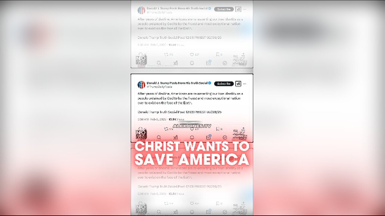 Alex Jones: Trump Thanks Our God Jesus Christ For Saving Him To Save America - 2/6/25