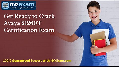 Get Ready to Crack Avaya 21260T Certification Exam