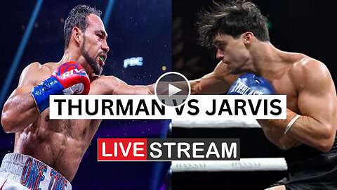 HERE’S!!* WAY TO WATCH THURMAN VS JARVIS LIVE STREAMS FREE ON TV CHANNEL