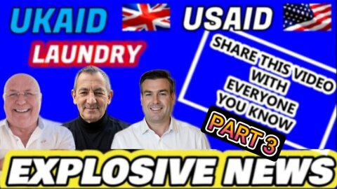 EXPLOSIVE NEWS - UKAID USAID LAUNDRY SHARE THIS VIDEO WITH EVERYONE YOU KNOW PART 3