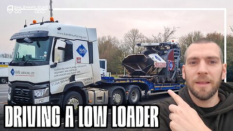 HGV Jobs UK. Why I took the Low Loader Job.